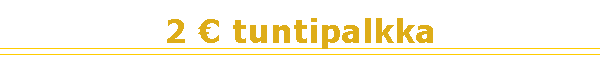 2 � tuntipalkka