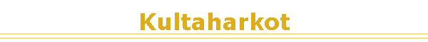 Kultaharkot
