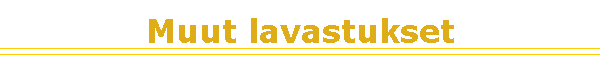Muut lavastukset